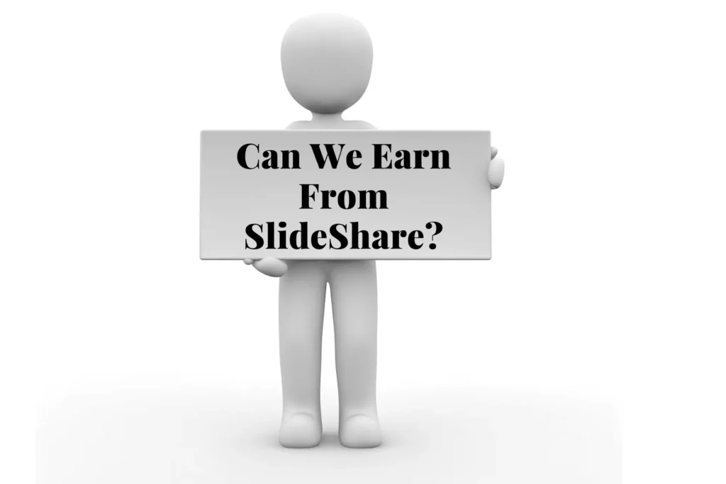 Can We Earn From SlideShare
