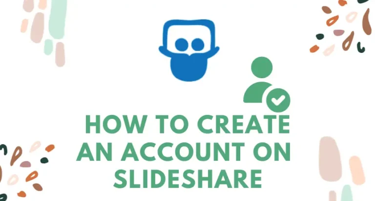 How to Create an Account on SlideShare | A Step-by-Step Guide