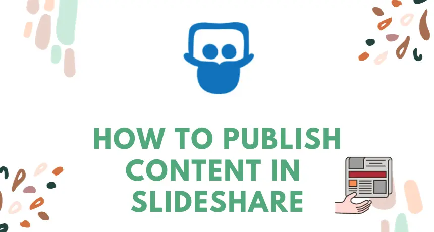 How to publish Content in Slideshare
